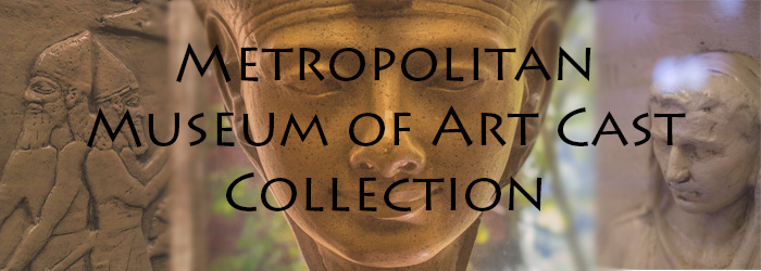 Metropolitan Museum of Art Cast Collection