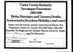 Carter County Newspaper Extractions, 1893-1930: Births, Marriages and Licenses, Deaths, Anniversaries, Reunions, Birthdays, and More by Sheri K. Pettit