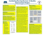 Combating Nursing Burnout: A Quality Improvement Project by Heather Randolph, Maddy McElfresh, Addie Short, Cailey Dahlquist, Jenna Bartley, and Suzi White