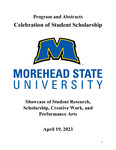 2022-2023 Program and Abstracts: Celebration of Student Scholarship by Morehead State University. Undergraduate Research Fellowship Program.