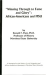 "Winning Through to Fame and Glory": African-Americans and MSU by Donald F. Flatt