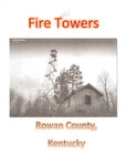 Fire Towers of Rowan County, Kentucky