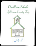 One Room Schools of Rowan County, Kentucky, M-Z