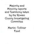 Majority and Minority Reports and Testimony taken by the Rowan County Investigating Committee: Martin-Tolliver Feud