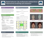 Model behavior: the mathematics behind three-dimensional modeling and animation